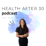 healthy nutrition podcast for women over 30